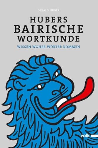 Stock image for Hubers Bairische Wortkunde: Wissen woher Wrter kommen for sale by medimops