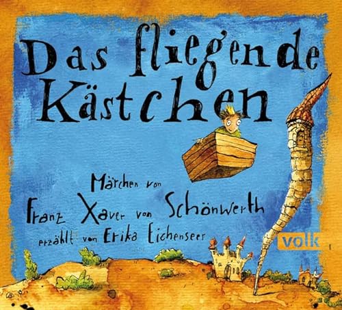 Beispielbild fr Das fliegende Kstchen: Mrchen von Franz Xaver von Schnwerth, erzhlt von Erika Eichenseer zum Verkauf von medimops