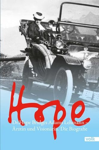 Stock image for Hope: Dr. Hope Bridges Adams-Lehmann - rztin und Visionrin. Die Biografie for sale by medimops