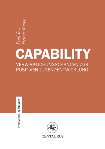 9783862261819: Capability: Verwirklichungschancen Zur Positiven Jugendentwicklung