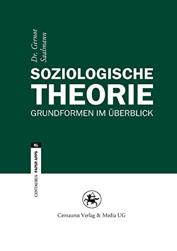 Stock image for Soziologische Theorien: Grundformen Im berblick for sale by Revaluation Books