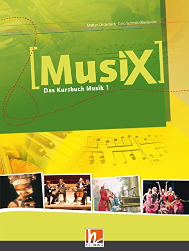Imagen de archivo de MusiX 1. Schülerband. Ausgabe Deutschland: Das Kursbuch Musik 1. Klasse 5/6 a la venta por WorldofBooks