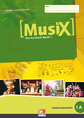 Beispielbild fr Musix - Das Kursbuch Musik, Bd.1 : 5. Schuljahr, Schlerarbeitsheft zum Verkauf von medimops