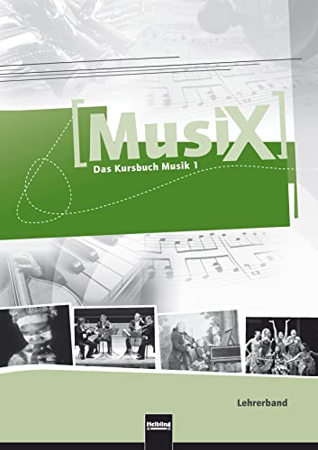 Beispielbild fr Musix - Das Kursbuch Musik, Bd.1 : 5./6. Schuljahr, Lehrerband zum Verkauf von medimops