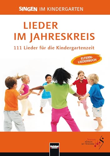 Beispielbild fr Lieder Im Jahreskreis: 111 Lieder Fr Die Kindergartenzeit. Elternliederbuch zum Verkauf von Revaluation Books