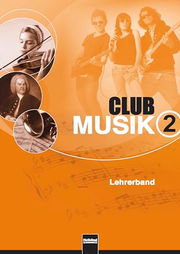 Imagen de archivo de Club Musik 2. Lehrerband -Language: german a la venta por GreatBookPrices