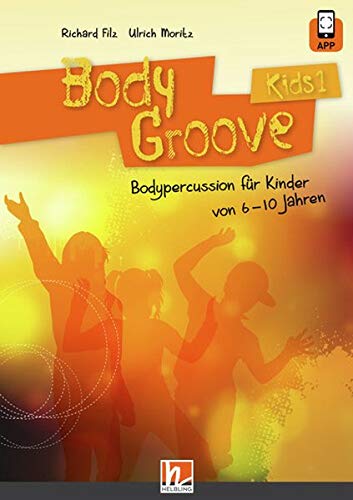 9783862271016: BodyGroove Kids 1: Bodypercussion fr Kinder von 6-10 Jahren