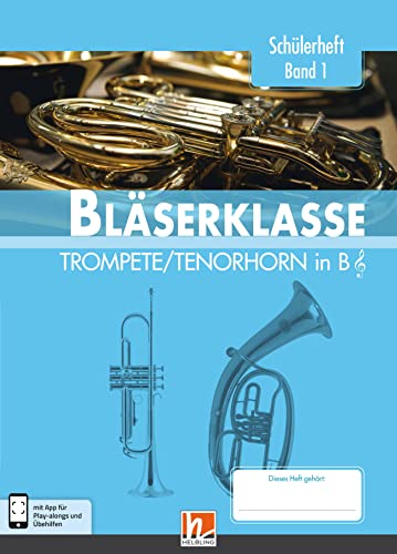 Stock image for Leitfaden Blserklasse. Schlerheft Klasse 5 - Trompete/Tenorhorn in B for sale by Revaluation Books