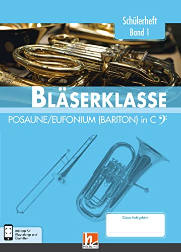 Stock image for Leitfaden Blserklasse. Schlerheft Klasse 5 - Posaune / Eufonium (Bariton) -Language: german for sale by GreatBookPrices