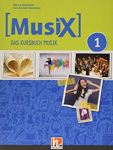 Beispielbild fr MusiX 1. Schlerband. Neuausgabe 2019: Das Kursbuch Musik. Klasse 5/6 (MusiX. Neuausgabe 2019) zum Verkauf von medimops