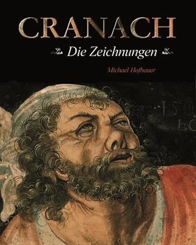 9783862280186: Cranach - die Zeichnungen
