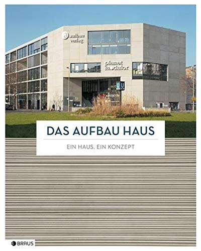 Imagen de archivo de Das Aufbau Haus: Ein Haus. Ein Konzept. a la venta por medimops