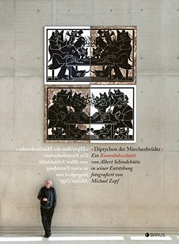 Beispielbild fr Diptychon der Mrchenbrder": Ein Riesenholzschnitt von Albert Schindehtte in seiner Entstehung dokumentiert von Michael Zapf zum Verkauf von medimops