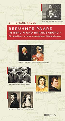 Beispielbild fr Berhmte Paare in Berlin und Brandenburg - ein Ausflug zu ihren ehemaligen Wohnhusern zum Verkauf von medimops