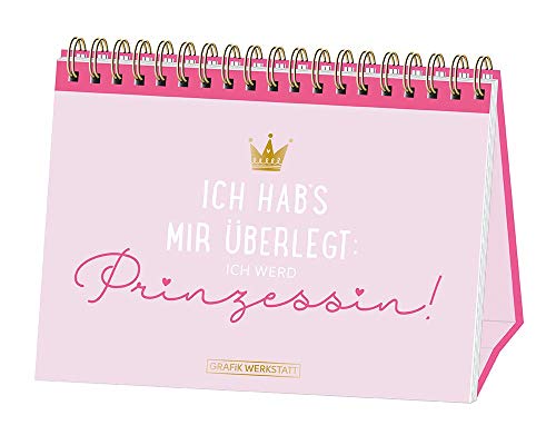 Beispielbild fr Ich hab's mir berlegt: Ich werd Prinzessin!: Spiralbuch zum Verkauf von medimops