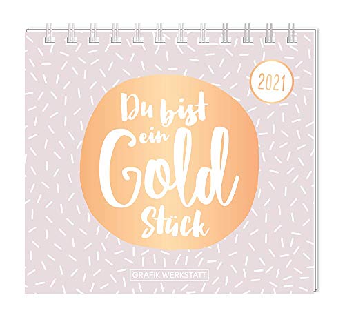 Stock image for Mini-Kalender 2021 "Du bist ein Goldstck" for sale by medimops