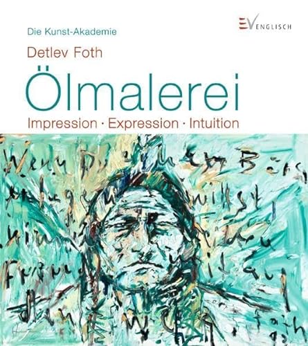 Stock image for lmalerei: Impression - Expression - Intuition for sale by medimops