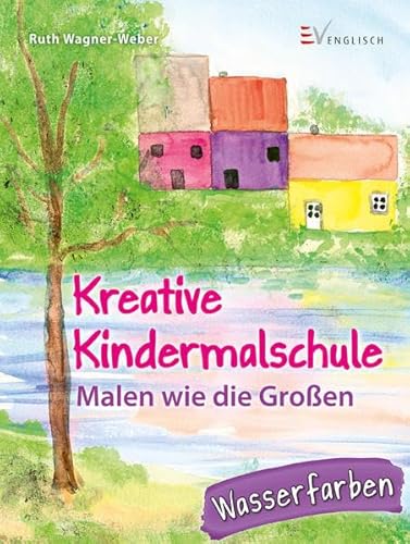 9783862302208: Kreative Kindermalschule: Malen wie die Groen