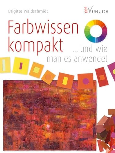 Farbwissen kompakt (9783862302215) by Brigitte Waldschmidt