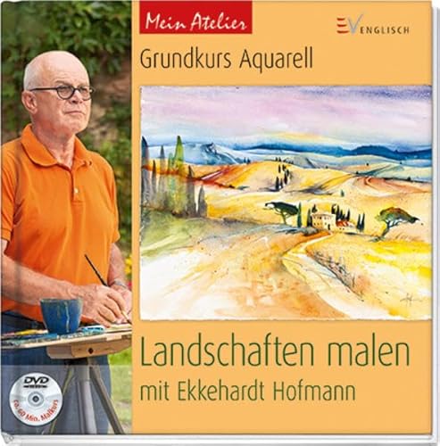 9783862302505: Mein Atelier: Grundkurs Aquarell - Landschaften malen: mit Ekkehardt Hofmann