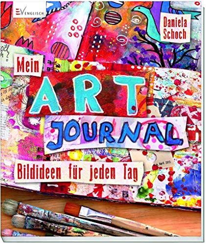 9783862302789: Mein Art Journal: Bildideen fr jeden Tag