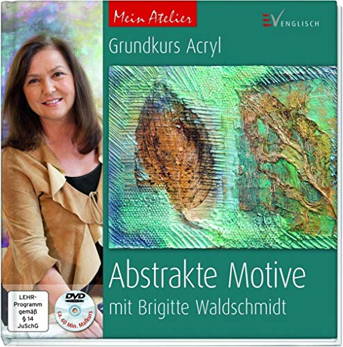 Beispielbild fr Mein Atelier: Abstrakte Motive: Grundkurs Acryl mit Brigitte Waldschmidt zum Verkauf von medimops