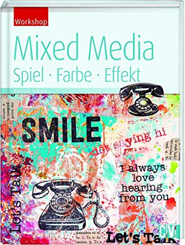 9783862303151: Mixed Media: Spiel, Farbe, Effekt