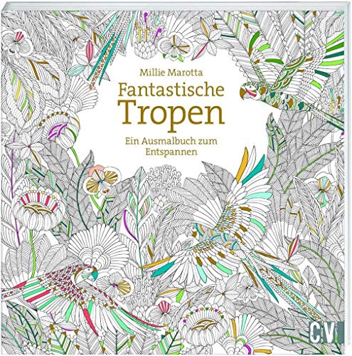 Stock image for Fantastische Tropen: Ein Ausmalbuch zum Entspannen for sale by Hippo Books