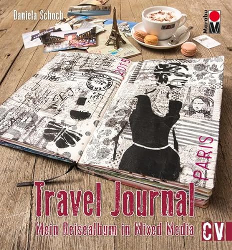 9783862303328: Travel Journal: Mein Reisealbum in Mixed Media