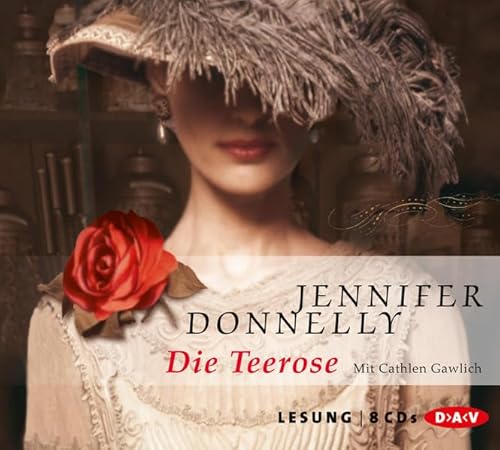 Die Teerose - Donnelly, Jennifer