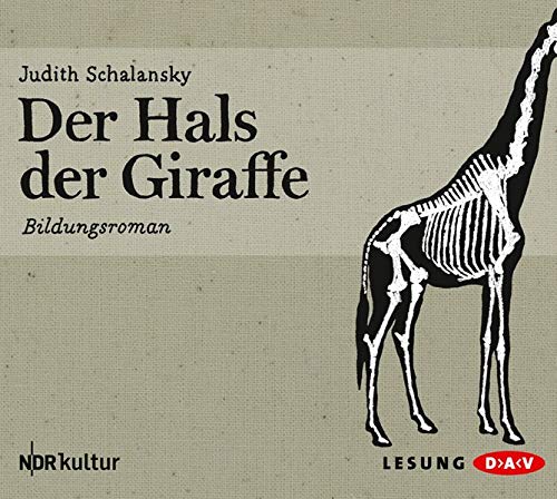 Stock image for Der Hals der Giraffe: Bildungsroman for sale by medimops