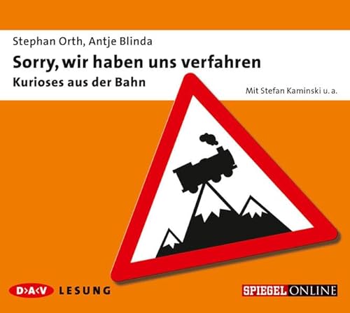Stock image for Sorry, wir haben uns verfahren (1 CD): Kurioses aus der Bahn for sale by medimops