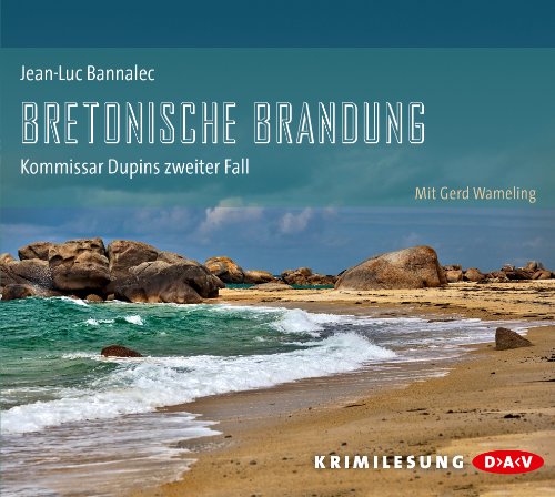 Bretonische Brandung: Kommissar Dupins zweiter Fall - Bannalec, Jean-Luc