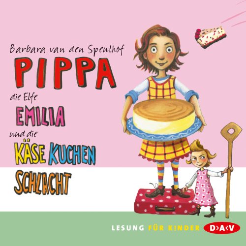 Stock image for Pippa, die Elfe Emilia und die Ksekuchenschlacht for sale by medimops