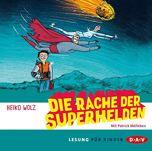 Die Rache der Superhelden (2 CDs) - Wolz Heiko, Mölleken Patrick