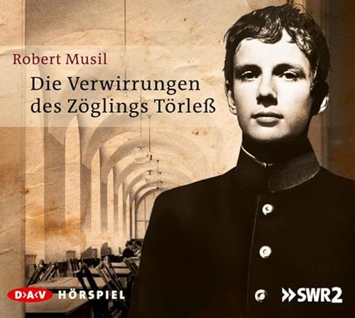 Die Verwirrungen des Zöglings Törleß, 2 Audio-CD : Hörspiel (2 CDs) - Robert Musil