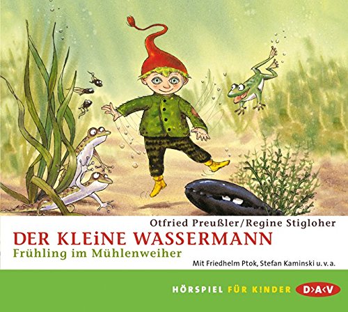 Der kleine Wassermann - Frühling im Mühlenweiher: Hörspiel (1 CD) - Preußler, Otfried, Stigloher, Regine