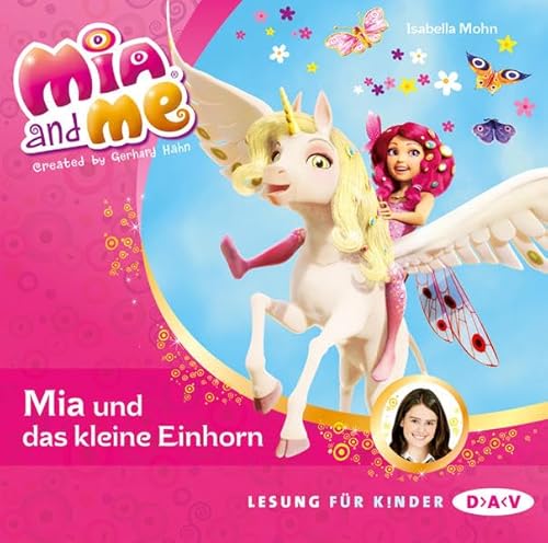 Stock image for Mia and me - Teil 4: Mia und das kleine Einhorn (1 CD) for sale by medimops