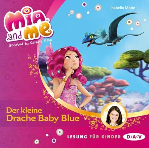 Stock image for Mia and me - Teil 5: Der kleine Drache Baby Blue (1 CD) for sale by medimops