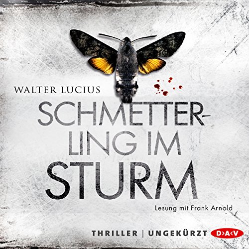 Stock image for Schmetterling im Sturm : Thriller ; ungekrzte Lesung. Walter Lucius. Lesung mit Frank Arnold. Regie Christian Pschk. bers. aus dem Niederlnd. von Andreas Ecke for sale by ABC Versand e.K.