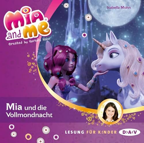 Stock image for Mia and me - Teil 11: Mia und die Vollmondnacht (1 CD) for sale by medimops