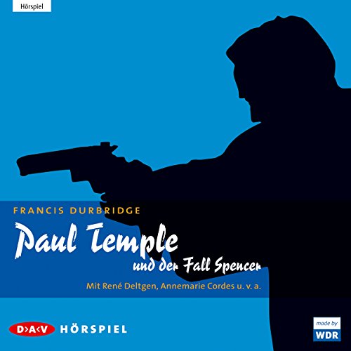 Paul Temple und der Fall Spencer (mp3-Ausgabe): Hörspiel mit René Deltgen, Annemarie Cordes u.v.a. (1 mp3-CD) - Durbridge, Francis