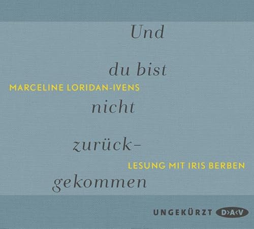 9783862315956: Loridan-Ivens, M: Und du bist nicht zurckgekommen/2 CDs