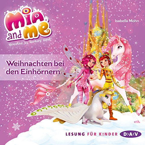 Stock image for Mia and me - Weihnachten bei den Einhrnern (1 CD) for sale by medimops
