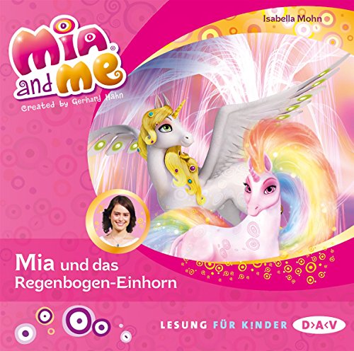 Stock image for Mia and me - Teil 21: Mia und das Regenbogen-Einhorn (1 CD) for sale by medimops