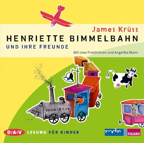 Beispielbild für Henriette Bimmelbahn und ihre Freunde: Szenische Lesung mit Uwe Friedrichsen und Angelika Mann (1 CD) zum Verkauf von medimops