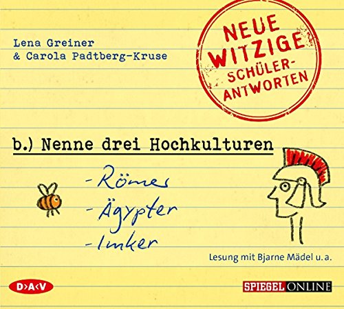 Stock image for Nenne drei Hochkulturen: Rmer, gypter, Imker: Neue witzige Schlerantworten und Lehrergeschichten (Lesung mit Bjarne Mdel u.a., 1 CD) for sale by medimops