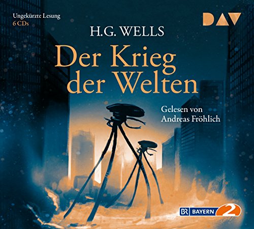 Der Krieg der Welten: Ungekürzte Lesung mit Andreas Fröhlich (6 CDs) - Wells, H.G.