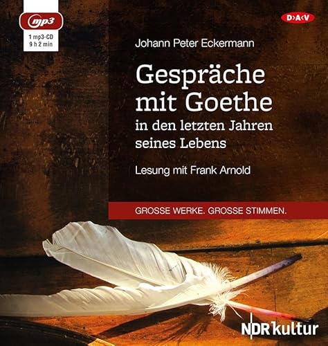 Beispielbild fr Gesprche mit Goethe in den letzten Jahren seines Lebens: Lesung mit Frank Arnold (1 mp3-CD) zum Verkauf von medimops