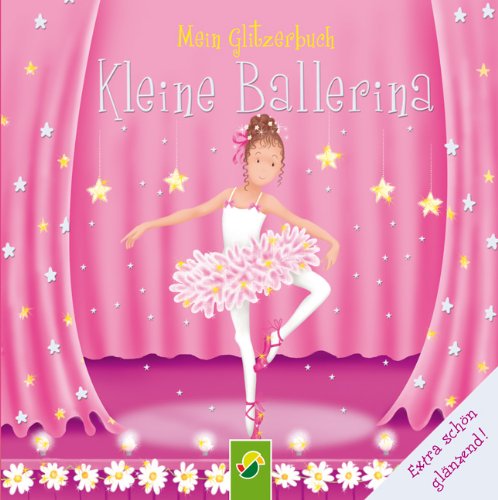 Stock image for Kleine Ballerina - Mein Glitzerbuch for sale by medimops